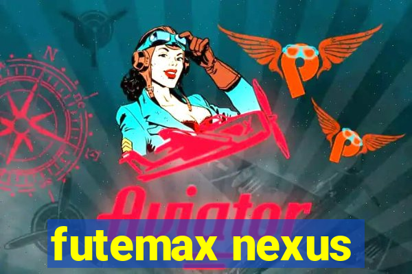 futemax nexus